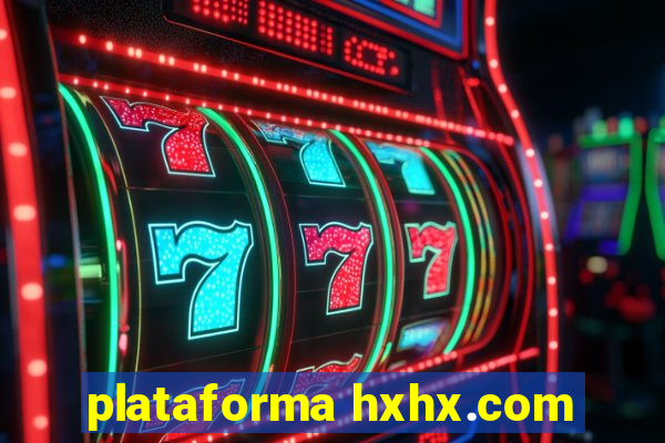 plataforma hxhx.com